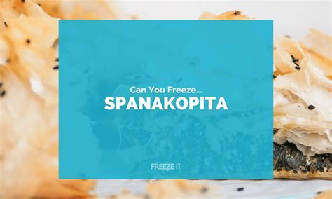 Can You Freeze Spanakopita? Yes! Here's How... | Freeze It