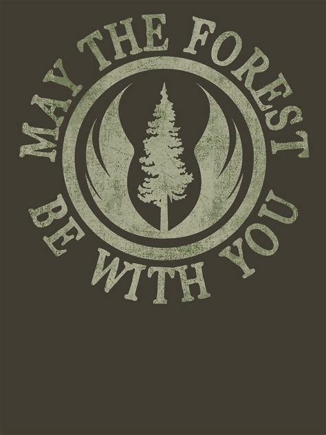 "May the Forest Be With You" T-shirt by Vigilanteye | Redbubble