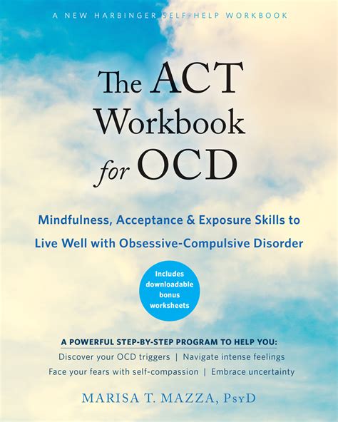 The Mindfulness and Acceptance Workbook for OCD: Integrating Acceptance and Commitment Therapy ...