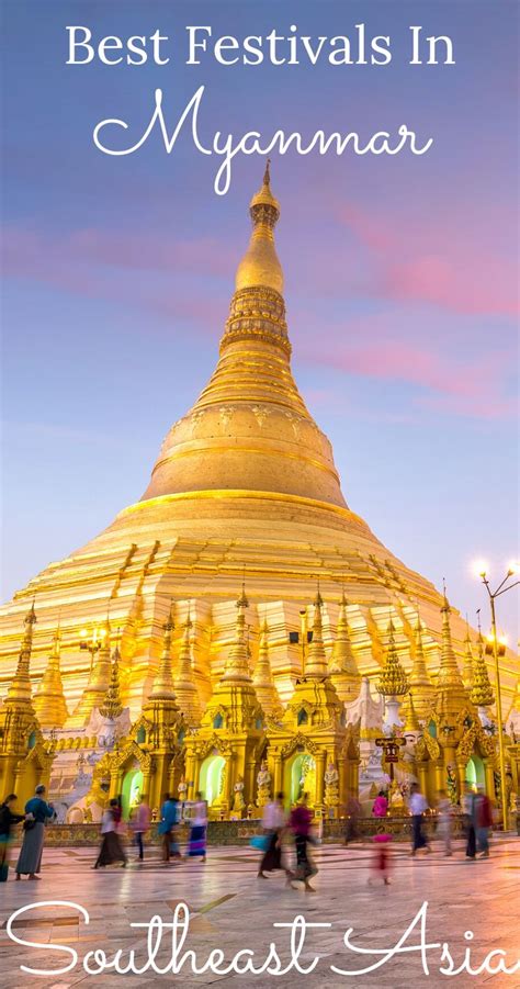 The Very Best Festivals To Visit In Myanmar, South East Asia in 2021 ...