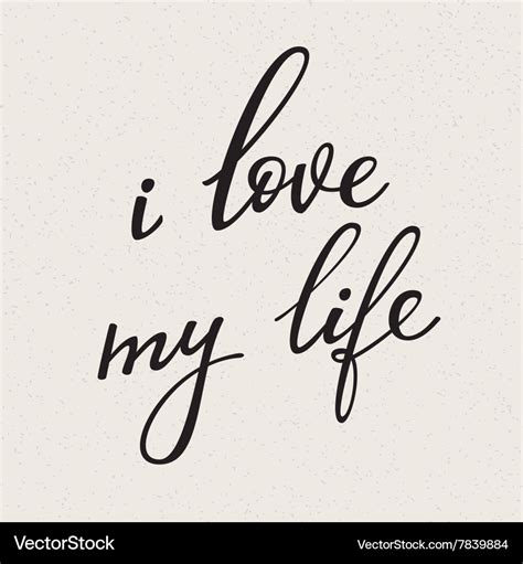 I love my life lettering Royalty Free Vector Image