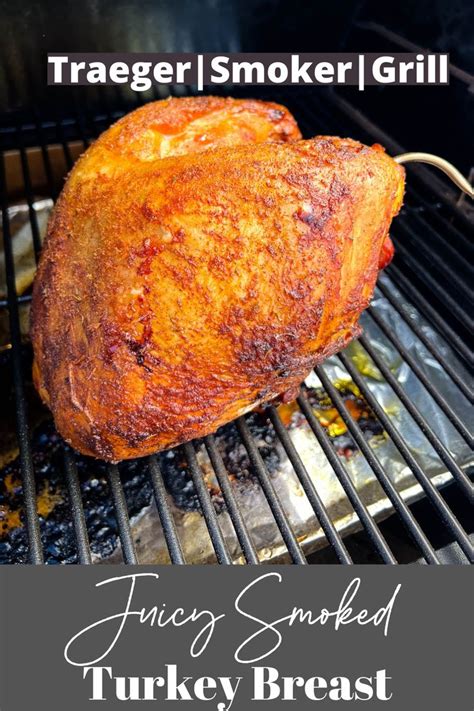 This tender and juicy Traeger Smoked Turkey Breast can be prepared ...