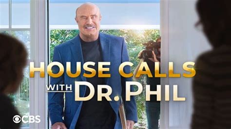 House Calls with Dr. Phil: CBS Sets Premiere Date for New Primetime ...