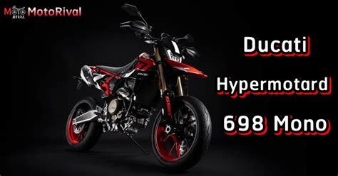 Ducati Hypermotard 698 Mono โมตาร์ดหัวใจ Panigale ผ่าครึ่ง - Motorival.com