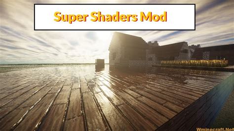 Super Shaders Mod is a shader for high-performance machines and ...