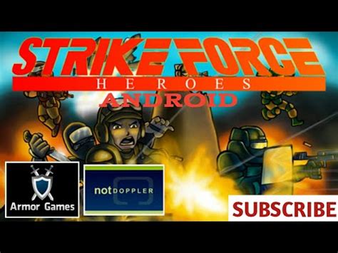 Strike Force Heroes Android On Armor Games and Not Doppler - YouTube