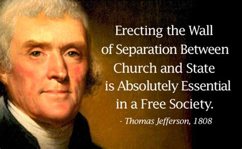 Pax on both houses: Thomas Jefferson On "The Absolutely Essential Wall Of Separation Between ...