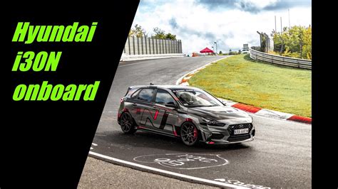 Nurburgring onboard - Hyundai i30N - YouTube