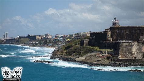 Castillo San Felipe del Morro | Haunted Places | San Juan, PR