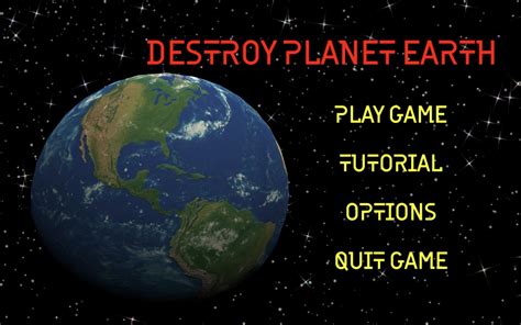 Destroy Planet Earth - Beta release Windows, Mac game - ModDB