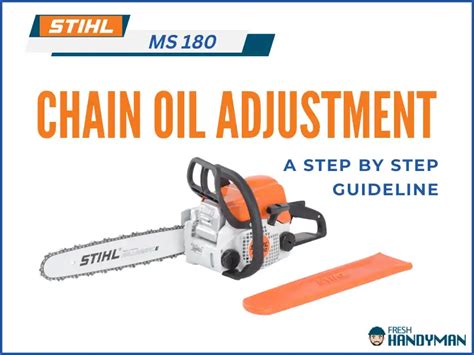 Stihl MS 180 Chain Oil Adjustment [Step By Step Guideline]