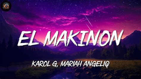 KAROL G, Mariah Angeliq ╸EL MAKINON | Letra/Lyrics - YouTube