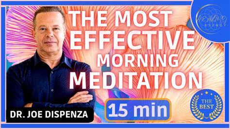 Joe Dispenza - The Most Effective Morning Meditation 🌀 - YouTube