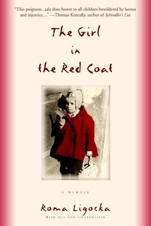 The Girl in the Red Coat: A Memoir by Roma Ligocka | Goodreads