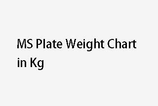 MS Plate Weight Chart in Kg (With FREE Calculator Online) | MachineMfg