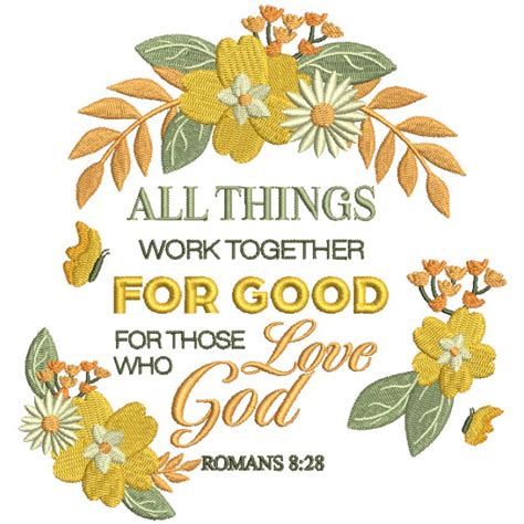 All Things Work Together For Good For Those Who Love God Romans 8-28 ...