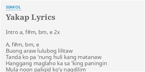 "YAKAP" LYRICS by SIAKOL: Intro a, f#m, bm,...