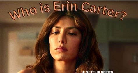 Who Is Erin Carter? Renewed For Season 2 On Netflix?