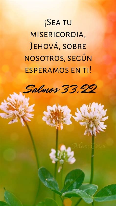 MENSAJES CRISTIANOS ️ Salmos 33:22 | Frases cristianas, Frases ...