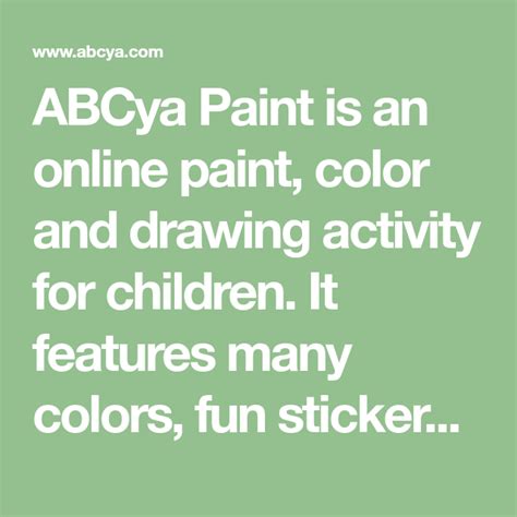 ABCya Paint is an online paint, color and drawing activity for children. It features many colors ...