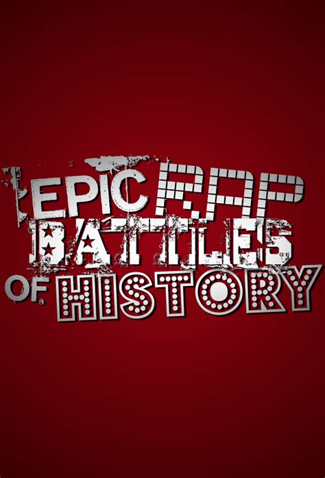 Epic Rap Battles of History - TheTVDB.com