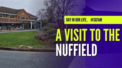 A Visit To The Nuffield Hospital - YouTube