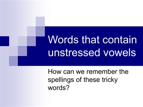 Unstressed vowels