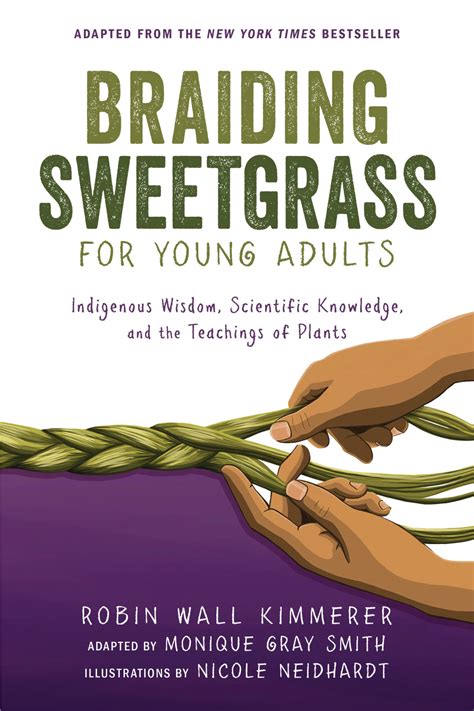 Braiding Sweetgrass for Young Adults: Indigenous Wisdom, Scientific ...