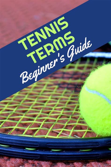 Tennis Terms List for Beginners - The Tennis Mom