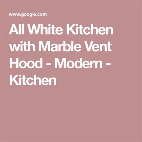 all white kitchen with marble vent hood - modern - kitchen cabinet doors, drawers and cabinets