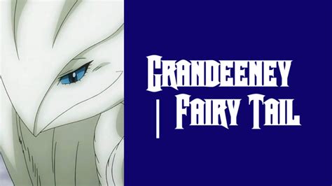 Grandeeney | Fairy Tail - Boutique Fairy Tail