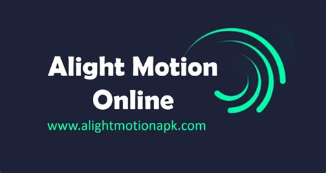 Alight Motion Online Archives - Alight Motion APK Download