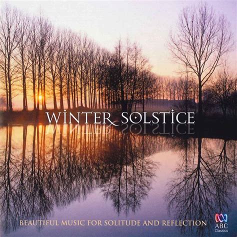 Winter Solstice: Beautiful Music for Solitude and Reflection》- 群星的专辑 ...