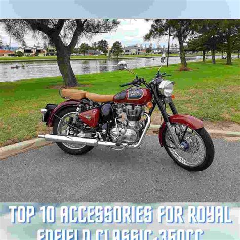 Top 10 Accessories For Royal Enfield Classic-350CC - Riderinfo.in