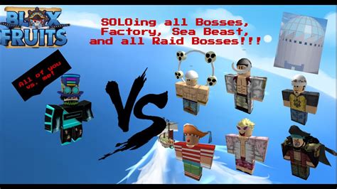 SOLOing FACTORY, SEA BEAST, ALL BOSSES AND RAID BOSSES!! | Blox Fruits (First player to do it ...