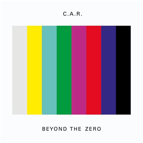 Beyond The Zero | C.A.R.