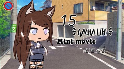 Gacha Life Mini Movie Ideas !! - YouTube