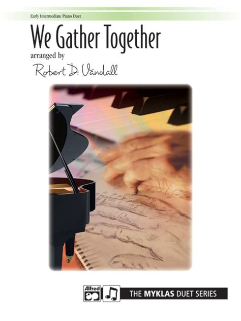 We Gather Together: Piano Duet (1 Piano, 4 Hands) Sheet | Sheet Music