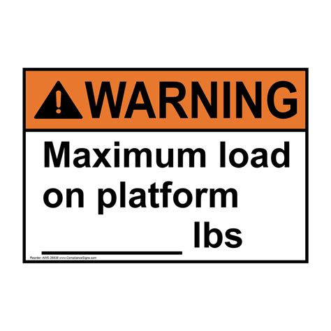 ANSI NOTICE Maximum Load 3000 Lbs Sign With Symbol ANE-26875