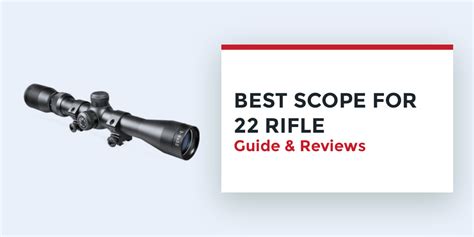 Best Scope For 22 Rifle in 2018 – Top 5 Recommended By Experts