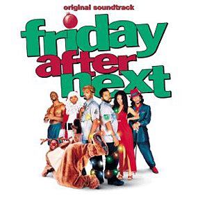 Friday After Next Soundtrack (2002)