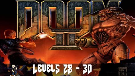 [6] Doom 2 - Hell on Earth (Levels 28-30) - No Commentary - YouTube