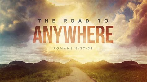 The Road to Anywhere – Bell Avenue Church of Christ