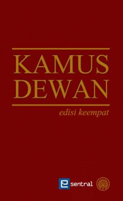 Kamus Dewan Edisi Keempat | Dewan Bahasa dan Pustaka | Xentral Methods ...