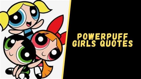 Top 15 Badass Quotes From The Powerpuff Girls For Motivation