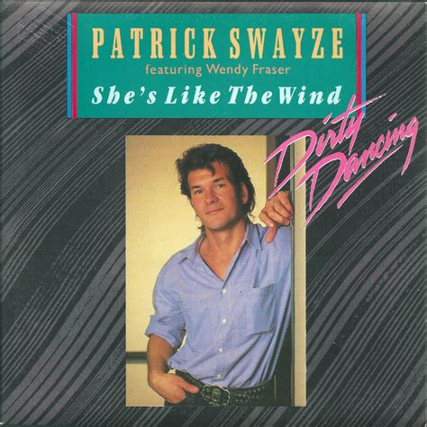 Patrick Swayze Featuring Wendy Fraser – She's Like The Wind (1987 ...