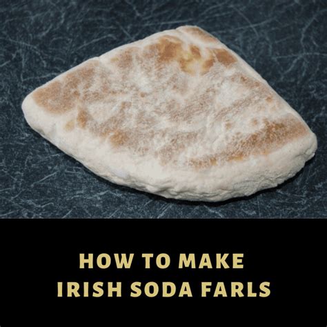 My Grandmother's Irish Soda Farls: A Traditional Bread Recipe - Delishably