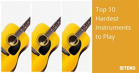 Top 10 Hardest Instruments to Play - TheTopTens