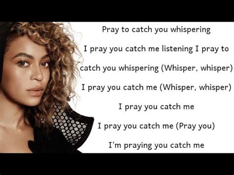 Beyoncé - Pray You Catch Me ~ Lyrics - YouTube