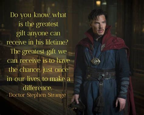 doctor strange quote about the greatest gift in his life